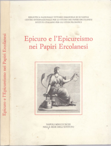 Epicuro e l'Epicureismo nei Papiri Ercolanesi