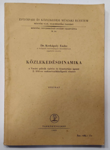 K�zleked�sdinamika (a Vas�ti p�ly�k �p�t�se �s fenntart�sa �gazat 2. f�l�ves szakm�rn�khallgat�i r�sz�re) k�zirat