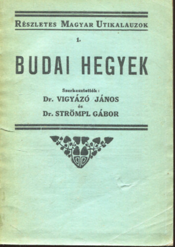 Budai hegyek (r�szletes magyar utikalauzok)
