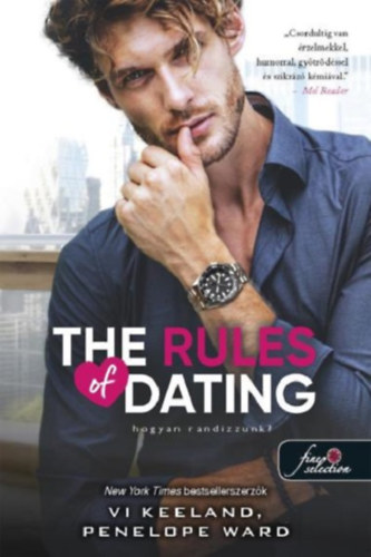 Vi Keeland Penelope Ward - The Rules of Dating - Hogyan randizzunk?
