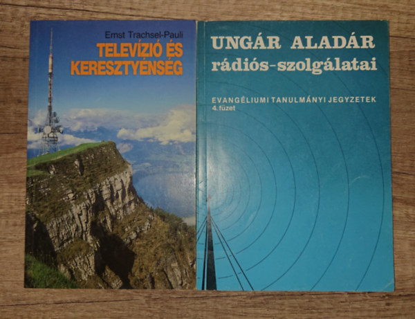 Ungár Aladár Ernst Trachsel-Pauli - 2 könyv kereszténységről és médiáról: Televízió és kereszténnység, Ungár ladár rádo