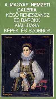 A Magyar Nemzeti Galria ks renesznsz s barokk killtsa...