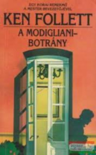 2 db. Ken Follett reg�ny : A Modigliani-botr�ny + Csatornat�ltel�kek