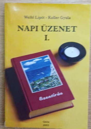 Koller Gyula Weibl Lip�t - Napi �zenet I.