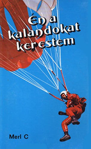 n a kalandokat kerestem