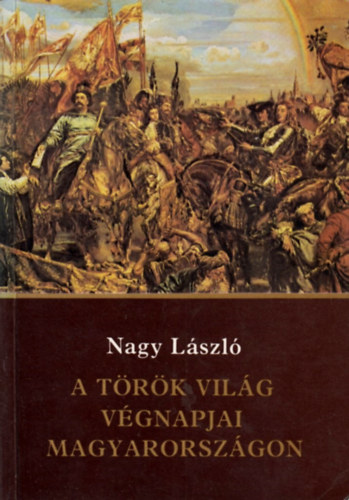 A trk vilg vgnapjai Magyarorszgon