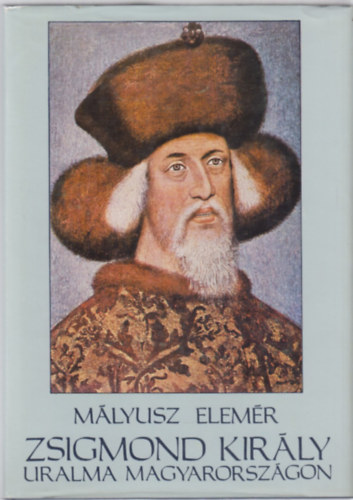 Zsigmond kirly uralma Magyarorszgon
