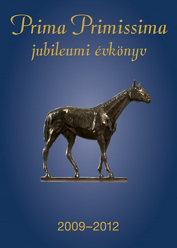 Prima Primissima 2009-2012 - Jubileumi vknyv