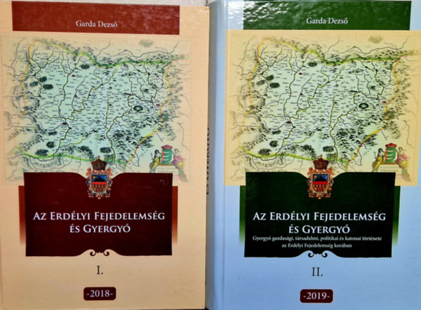 Az Erd�lyi Fejedelems�g �s Gyergy� I-II (2018, 2019)