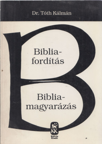 Bibliafordts - Bibliamagyarzs