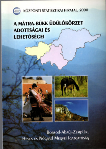 A M�tra-b�kk �d�l�k�rzet adotts�gai �s lehet�s�gei  ( K�zponti statisztikai hivatal, 2000)