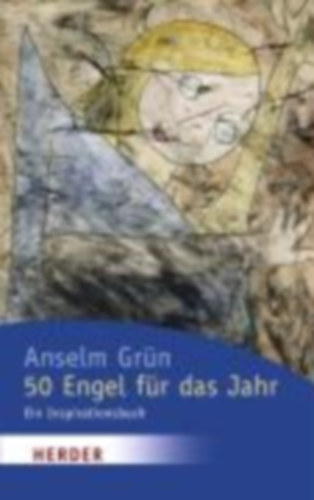 Anslem Grn - 50 Engel fr das Jahr