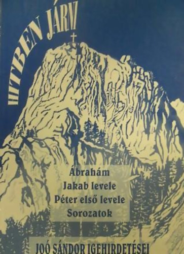 Hitben j�rni DR. JO� S�NDOR IGEHIRDET�SEI 1952-1954 - �BRAH�M/JAKAB LEVELE - P�TER ELS� LEVELE - SOROZATOK