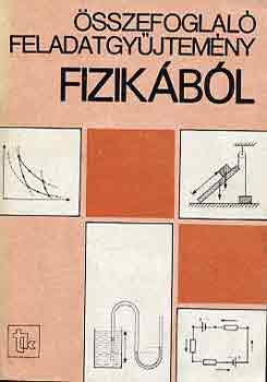 sszefoglal feladatgyjtemny fizikbl