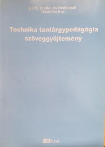 Technika tant�rgypedag�gia sz�veggy�jtem�ny