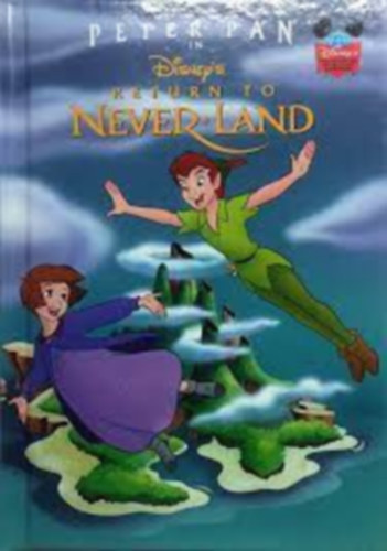 Walt Disney: Peter Pan Return To Never Land