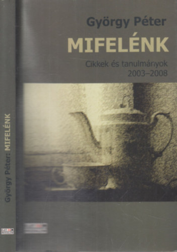 Mifelnk (dediklt)- Cikkek s tanulmnyok 2003-2008