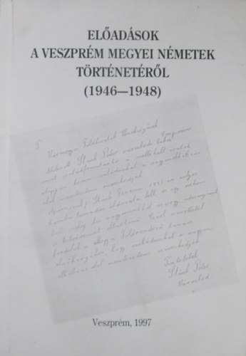 Eladsok a Veszprm megyei nmetek trtnetrl (1946-1948)