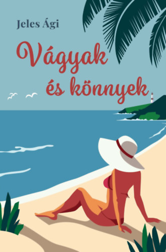 Vgyak s knnyek