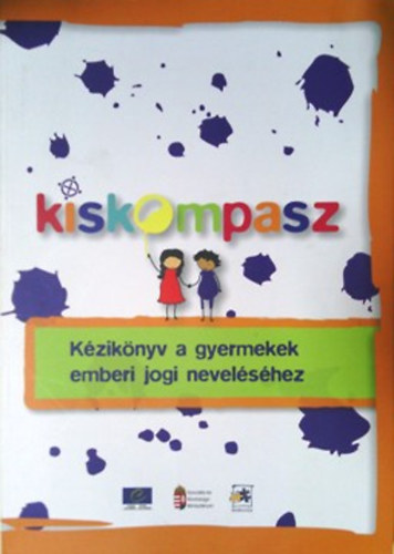 Kiskompasz - Kziknyv a gyerekek emberi jogi nevelshez