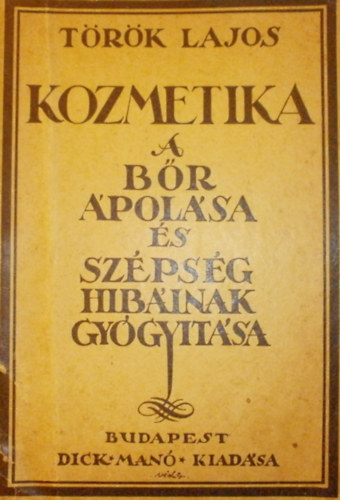 Kozmetika: A b�r �pol�sa �s sz�ps�g hib�inak gy�gy�t�sa