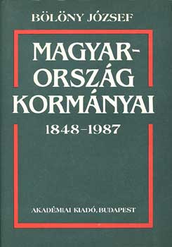 Blny Jzsef - Magyarorszg kormnyai 1848-1987