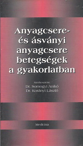 Anyagcsere-s svnyi anyagcsere betegsgek a gyakorlatban