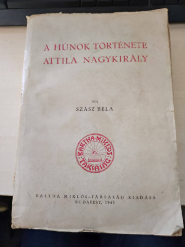 A hnok trtnete - Attila nagykirly