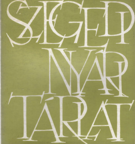Szegedi Nyri Trlat 1967. Jlius 30- augusztus 30.