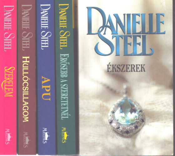 Danielle Steel - 5 db Daniele Steel kötet: Ékszerek - Erősebb a szeretetnél - Apu - Szerelem - Hullócsillagom