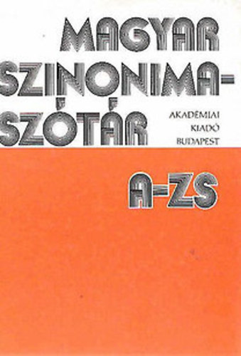 Magyar szinonimasz�t�r A-ZS   (�t�dik kiad�s)