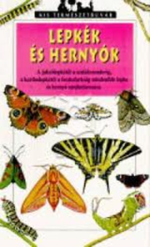 Lepk�k �s herny�k (Kis term�szetb�v�r)