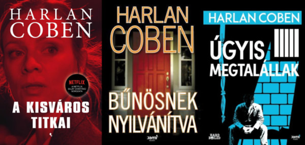 3 db Harlan Coben krimi: A kisv�ros titkai + B�n�snek nyilv�n�tva + �gyis megtal�llak