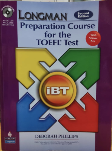 Deborah Phillips - Longman: Preparation Course for the TOEFL Test IBT - With answer Key + CD
