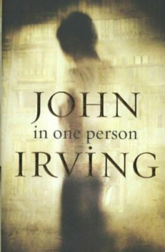 John Irving - In One Person