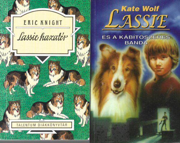 2 db knyv, Eric Knight: Lassie hazatr, Kate Wolf: Lassie s a kbtszeres banda