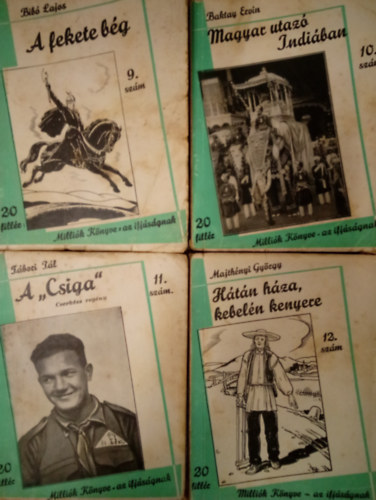 Bib� Lajos-Baktay Ervin-T�bori P�l-Majth�nyi Gy�rg - A fekete b�g-Magyar utaz� Indi�ban-A "csiga"-H�t�n h�za,kebel�n kenyer