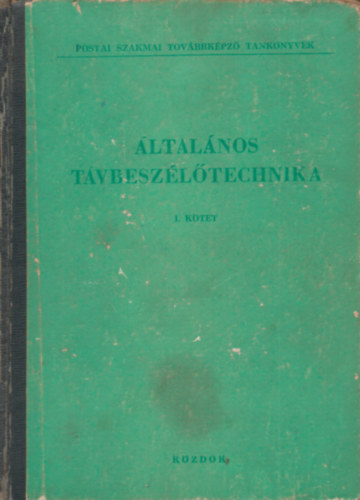 �ltal�nos t�vbesz�l�technika I.k�tet