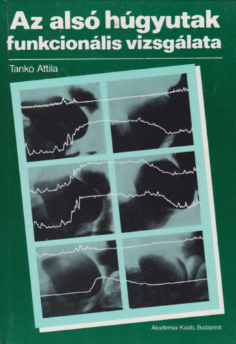 Az als� h�gyutak funkcion�lis vizsg�lata