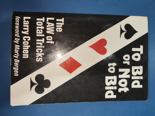 Larry Cohen - To bid or not to bid