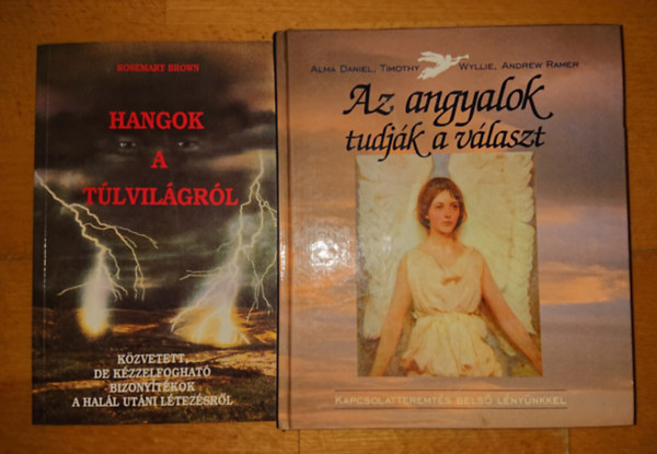2 knyv a tlvilgrl, angyalokrl: Hangolk a tlvilgrl + Az angyalok tudjk a vlaszt