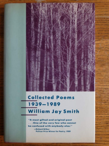 William Jay Smith - Collected Poems 1939-1989
