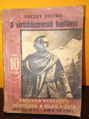 V�csey Zolt�n - A v�r�sk�penyesek kapit�nya (�rdekes Reg�nyek)