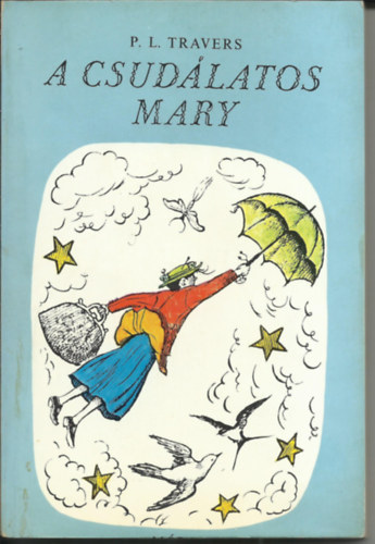P. L. Travers - A csodlatos Mary