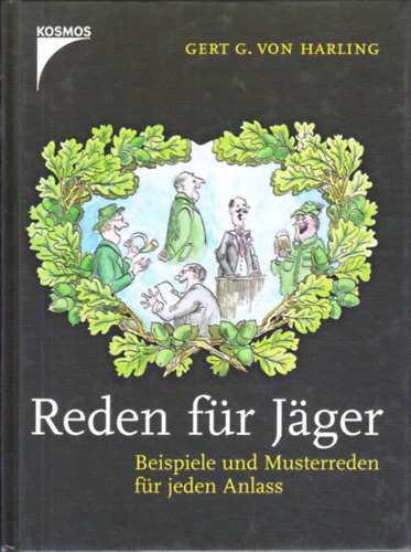 Reden f�r J�ger. Beispiele und Musterreden f�r jeden Anlass