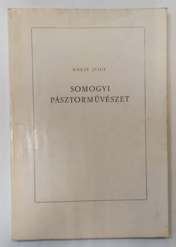 Knzy Judit - Somogyi psztormvszet