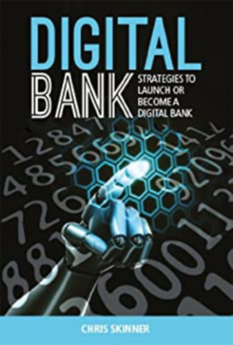 Digital Bank: Strategies to launch or become a digital bank