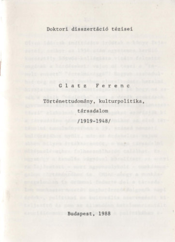 Glatz Ferenc - Trtnettudomny, kulturpolitika, trsadalom (1919-1948)