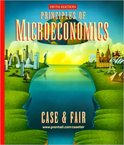 Ray C. Fair Karl E. Case - Principles of Microeconomics (5th Edition)