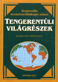 Tengerentli vilgrszek - Regionlis termszetfldrajzi atlasz